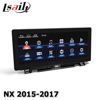 लेक्सस NX200t कार टच स्क्रीन हेक्सा प्रोसेसर 10.25 &quot;एंड्रॉइड ऑटो वायरलेस कारप्ले